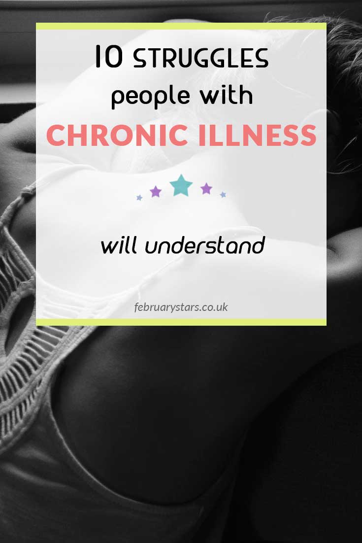 10 struggles people with chronic illness will understand. A humorous look at the problem I have faced living with Fibromyalgia and CFS.
