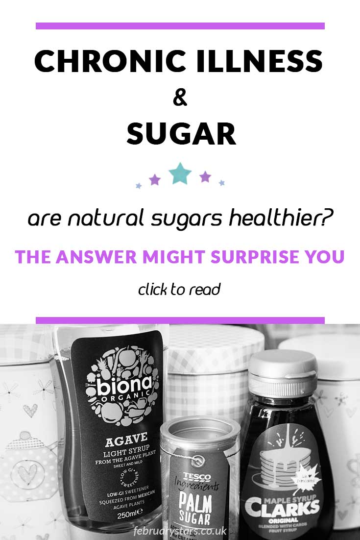 Chronic illness and sugar. Are natural sugars healthier? Are recipes that are refined sugar free healthier for you? The answer might surprise you. In this post, I discuss the healthy sugar trend and why you need to be careful if you have a chronic illness. #chronicillness #fibromyalgia