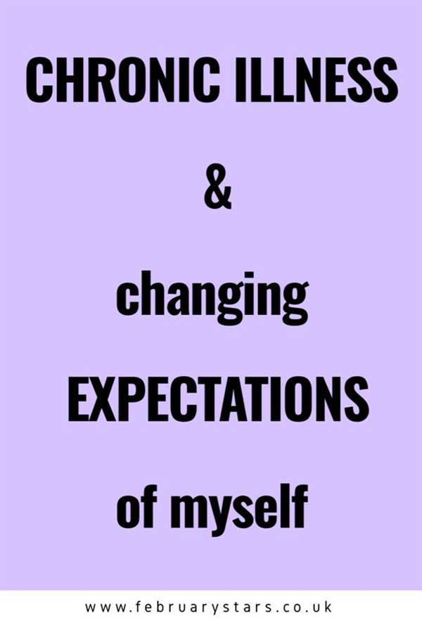 Pinterest pin has a purple background and reads "chronic illness and changing expectations of myself"