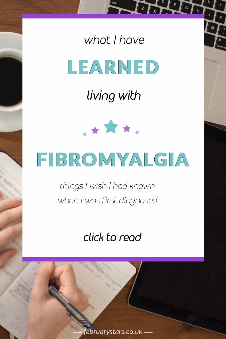 I've learned a few things after living with fibromyalgia for years. Here's what I wish I had known when I was first diagnosed. Click to read or pin to save for later.