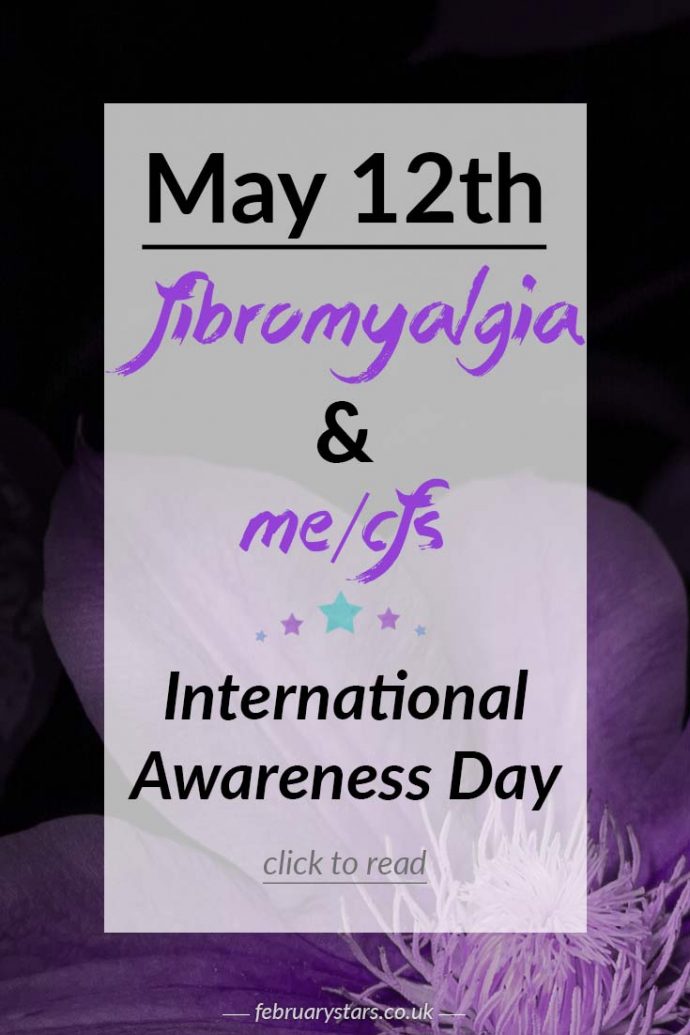 May 12th is International Awareness Day for Fibromyalgia & ME/CFS. Pin to spread awareness or click to read more.