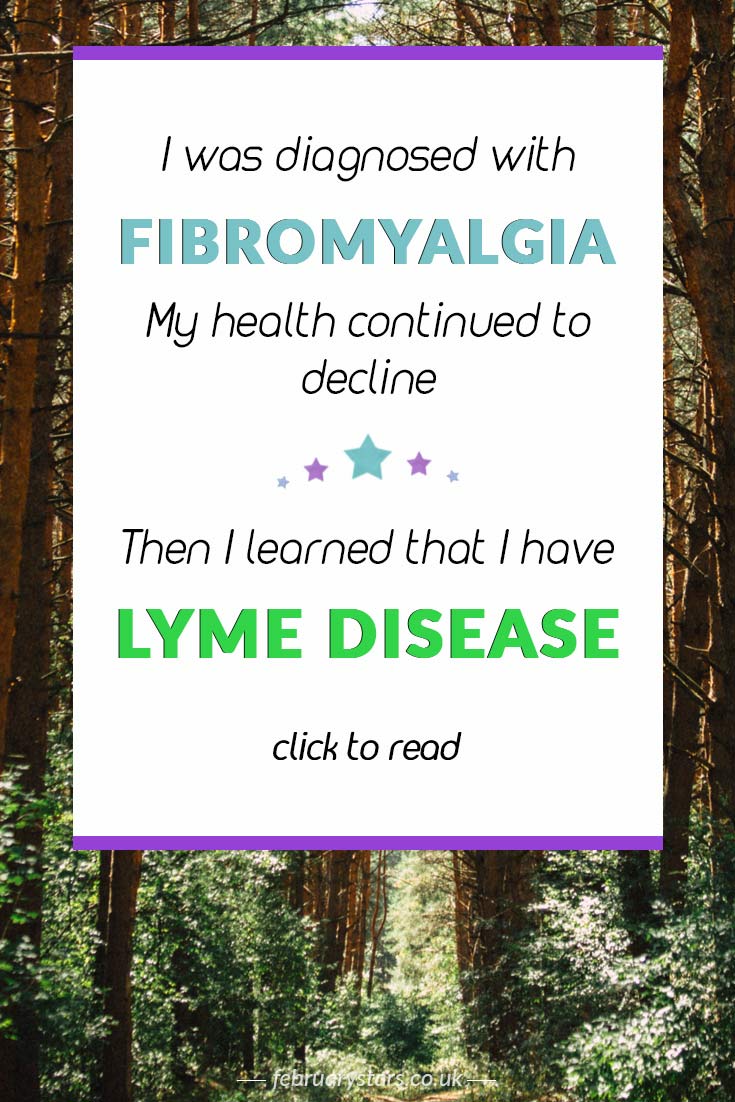 What led to my diagnosis of Lyme disease after years of living with a fibromyalgia diagnosis. Click to read or pin to save for later.