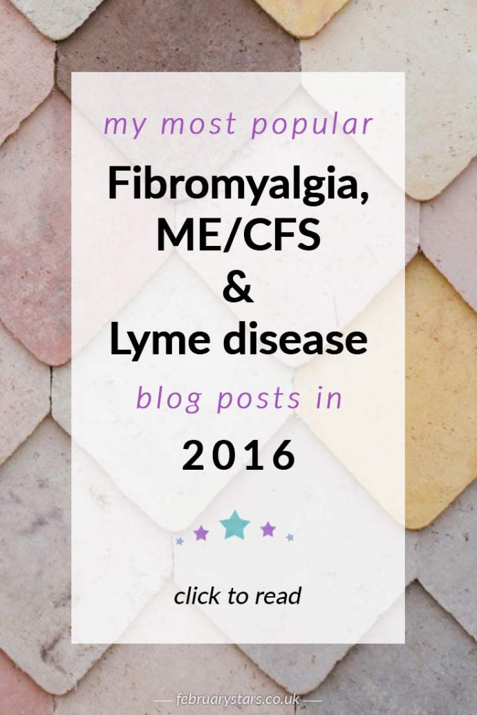 The top 10 blog posts about fibromyalgia, ME/CFS and Lyme disease that have appeared on February Stars in 2016