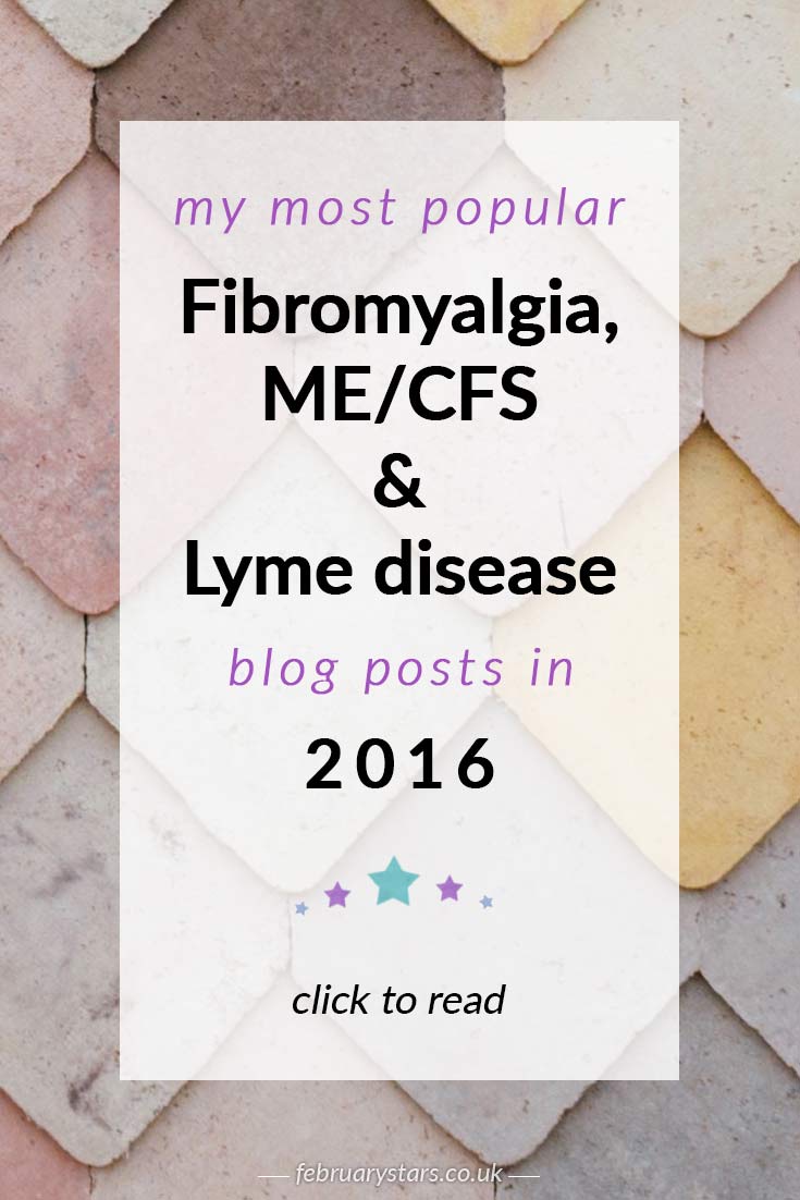 The top 10 blog posts about fibromyalgia, ME/CFS and Lyme disease that have appeared on February Stars in 2016