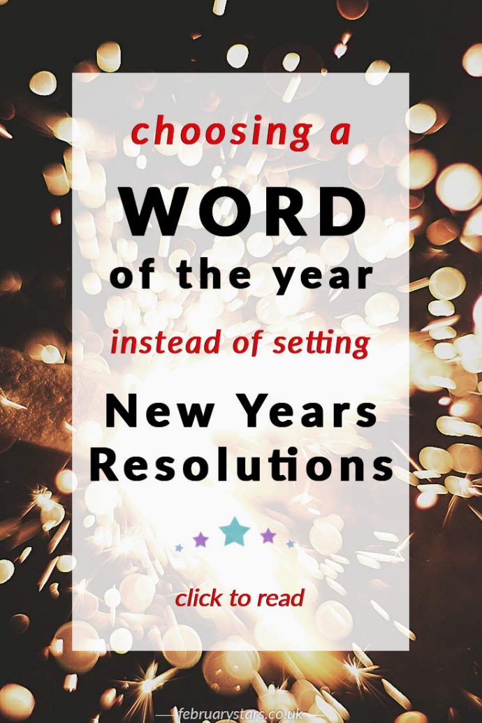 Choosing a word of the year for 2017 instead of New Years resolutions. Click to read or pin to save for later.