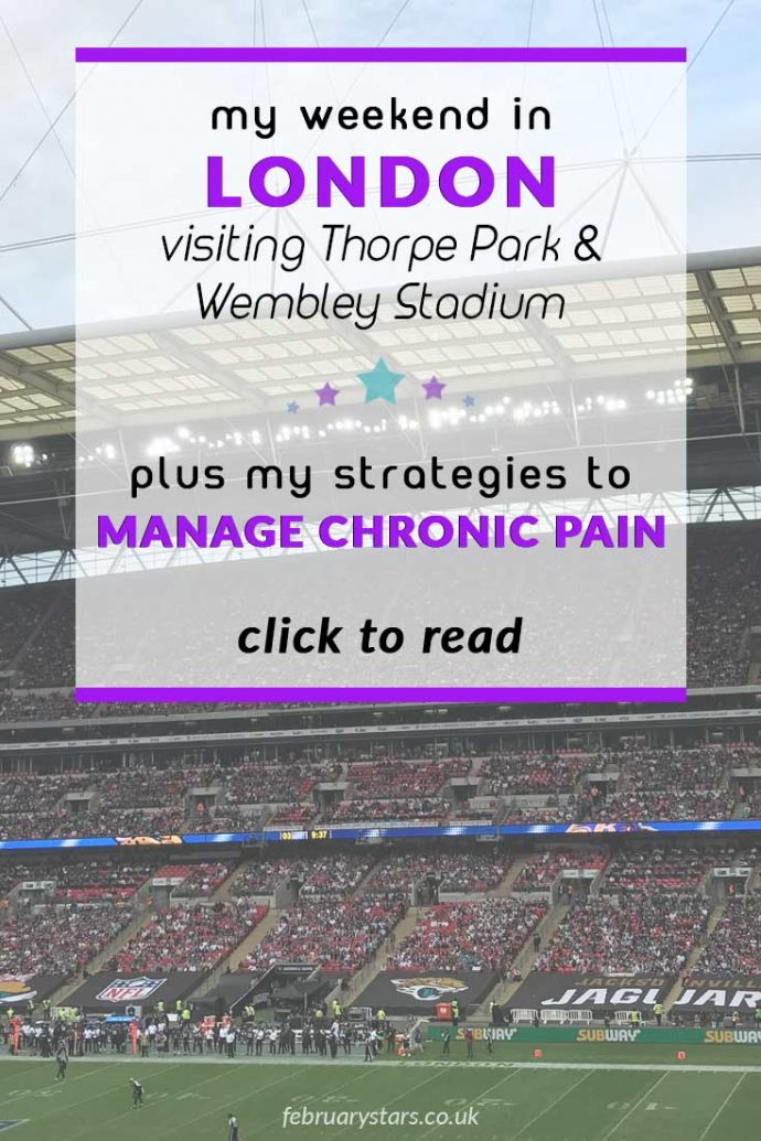 My weekend in London and strategies that helped me to feel as well as possible and manage chronic pain. Helpful for fibromyalgia.