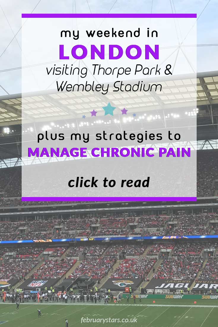 My weekend in London and strategies that helped me to feel as well as possible and manage chronic pain. Helpful for fibromyalgia.