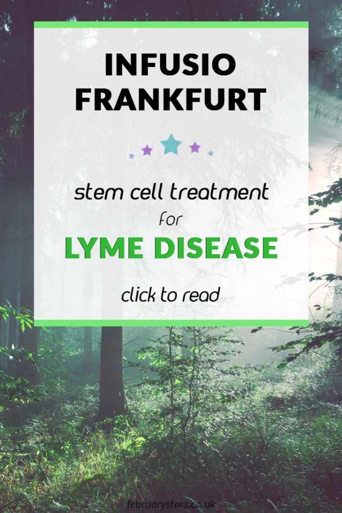 I am going to Infusio, Frankfurt where I will have stem cell treatment for Lyme Disease. Click to learn more.