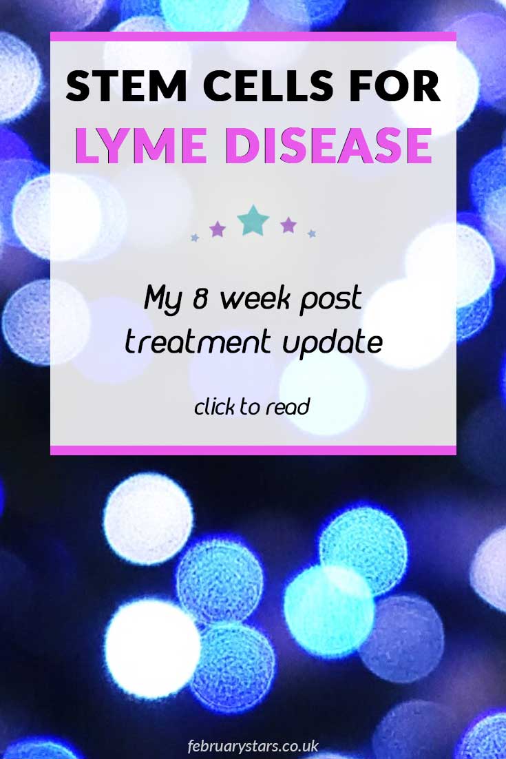 Stem cells for Lyme Disease. My 8 week treatment update. Click to read or pin to save for later. #lymedisease #stemcells #stemcelltherapy #lymediseasetreatment