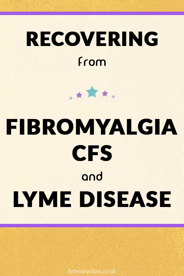 Pin: Recovering from Fibromyalgia, CFS and chronic Lyme Disease. It's a controversial topic but, as my health improves, I share some thoughts on the topic in this blog post. #lymedisease #fibromyalgia #cfs